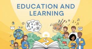 The Power of Education and Learning in Life Education and Learning