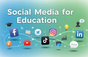 How to Use Social Media for Education Effectively Social Media for Education