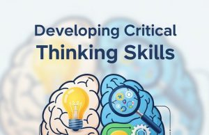 Developing Critical Thinking Skills: Classroom Strategies and Best Practices Developing Critical Thinking Skills